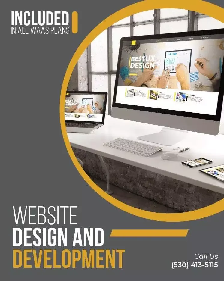 Website Design & Development Website design and development are included in all of the WaaS plans.